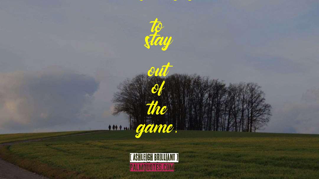 Winning Games quotes by Ashleigh Brilliant