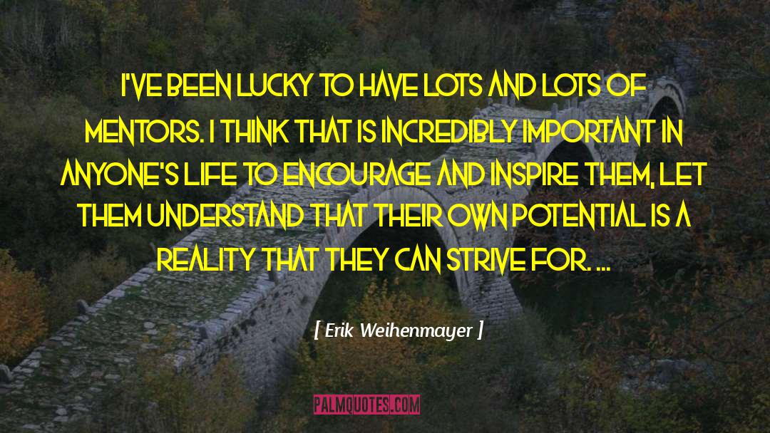 Winning In Life quotes by Erik Weihenmayer