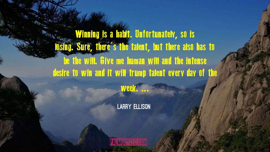 Winning Is A Habit quotes by Larry Ellison