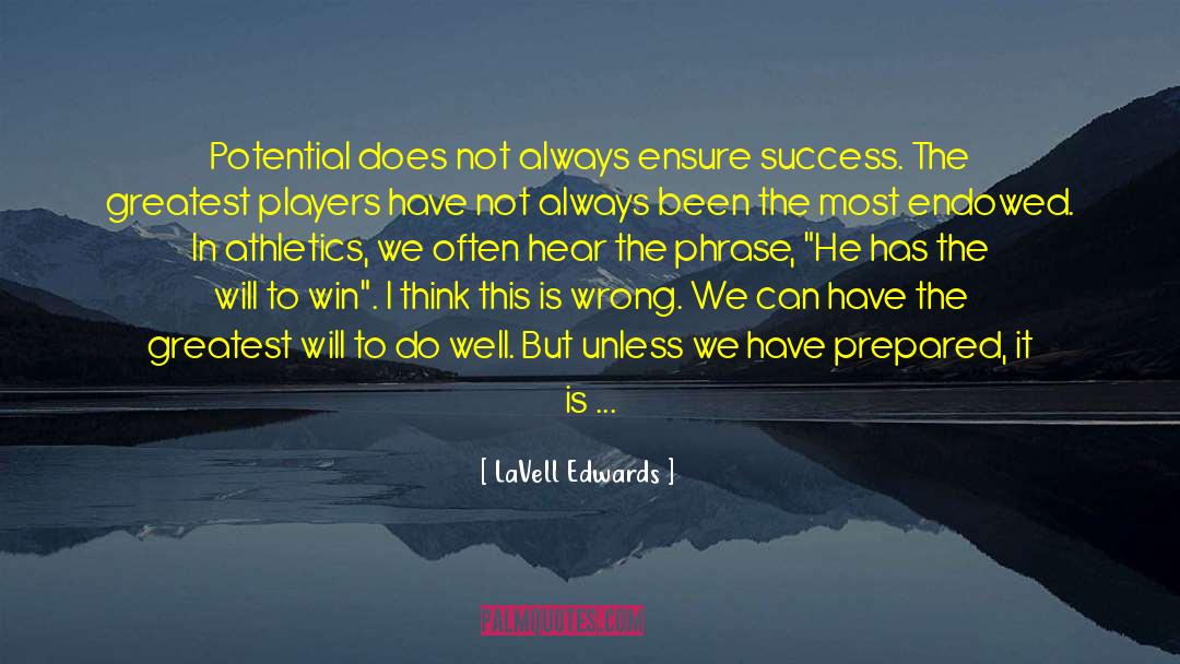 Winning Is Not Always Punctual quotes by LaVell Edwards