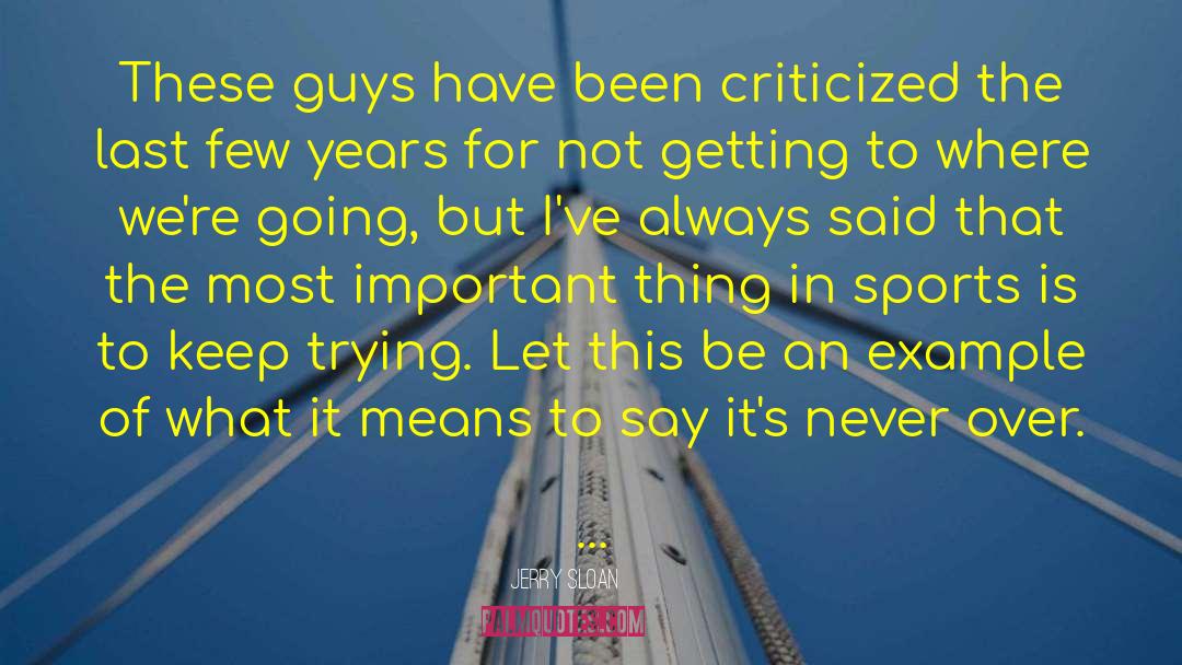 Winning Is Not Always Punctual quotes by Jerry Sloan