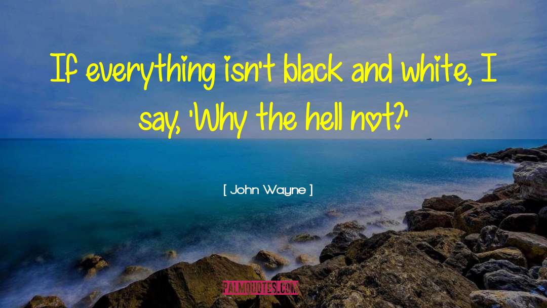 Winning Isnt Everything quotes by John Wayne