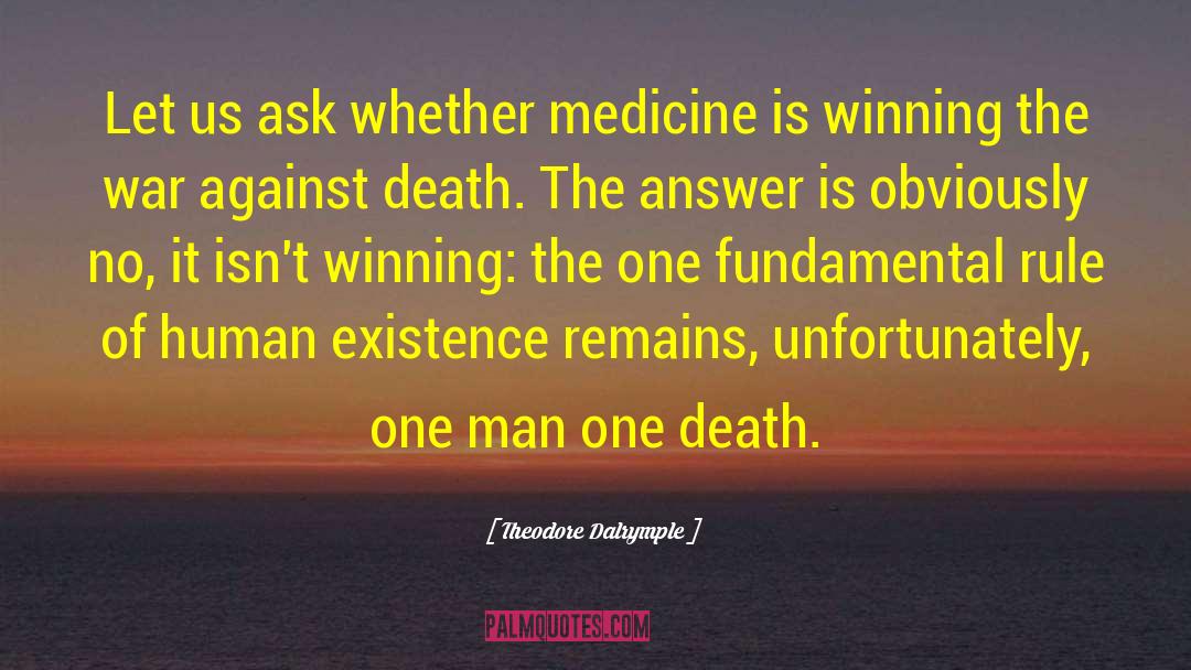 Winning Isnt Everything quotes by Theodore Dalrymple