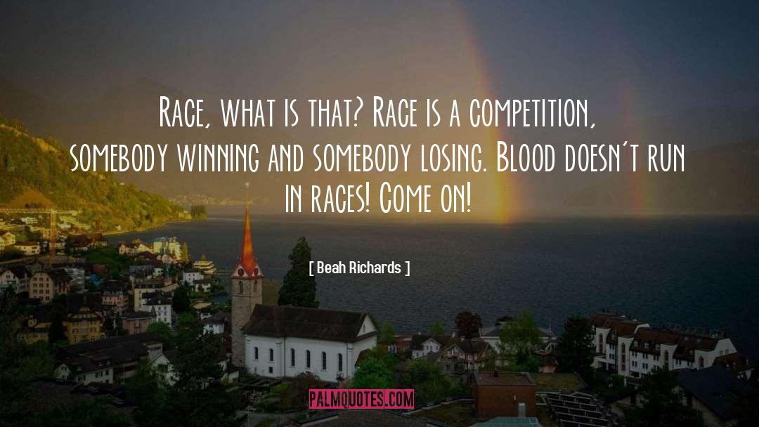 Winning Losing quotes by Beah Richards