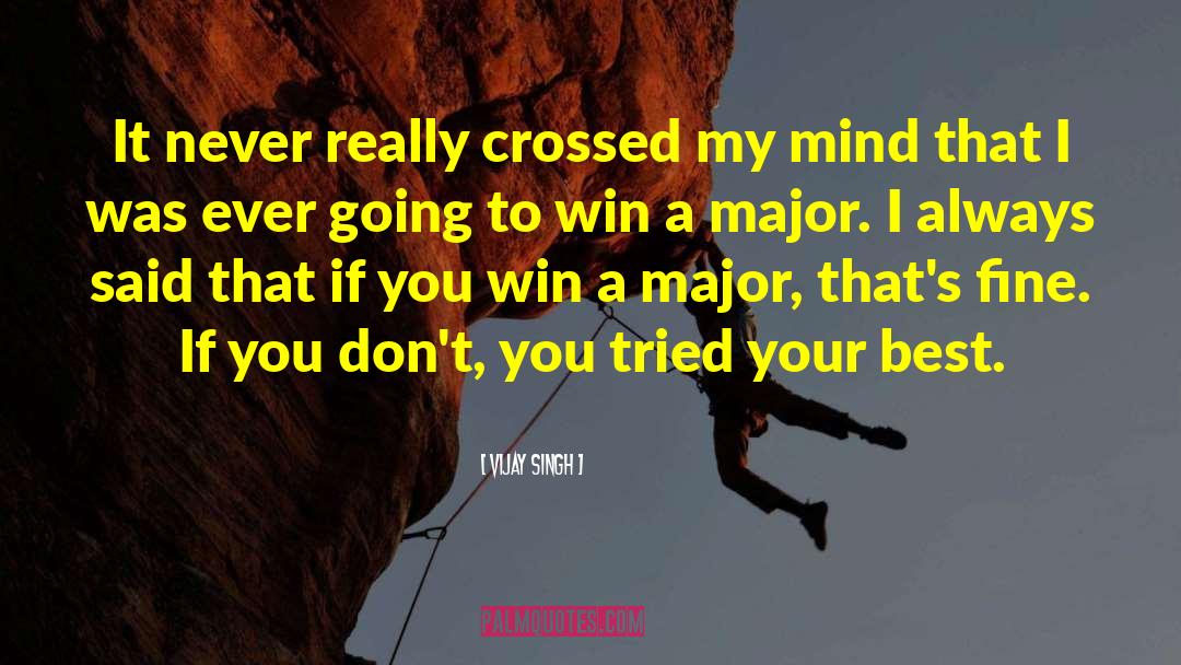 Winning Mind quotes by Vijay Singh