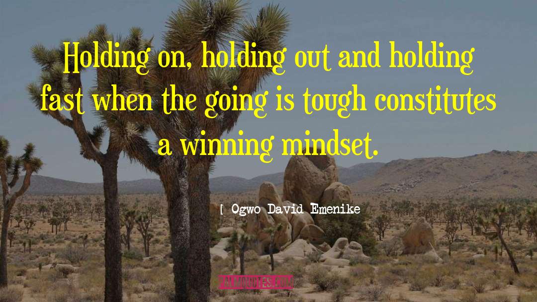 Winning Mindset quotes by Ogwo David Emenike