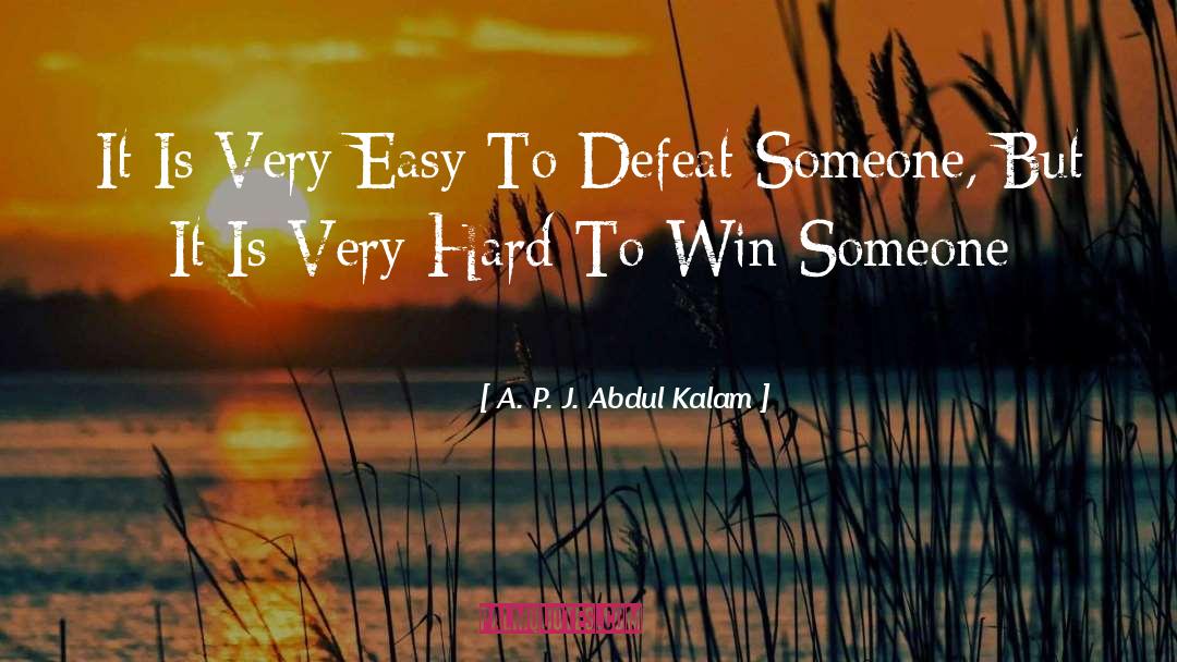 Winning quotes by A. P. J. Abdul Kalam