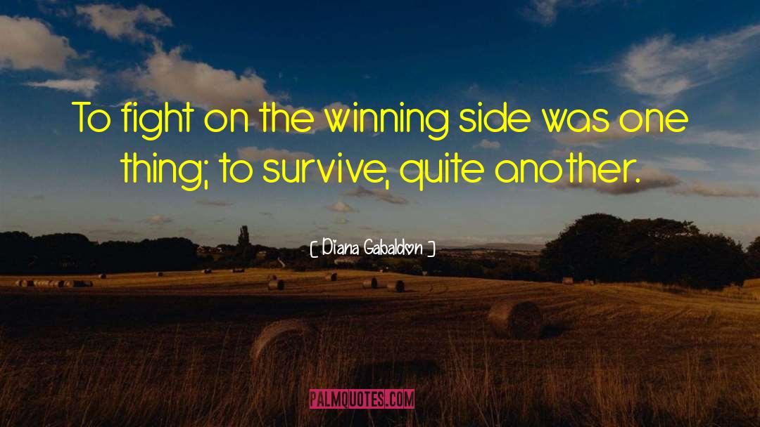 Winning Side quotes by Diana Gabaldon
