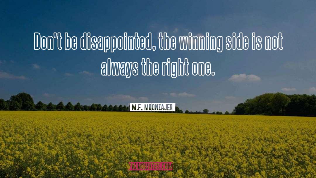 Winning Side quotes by M.F. Moonzajer