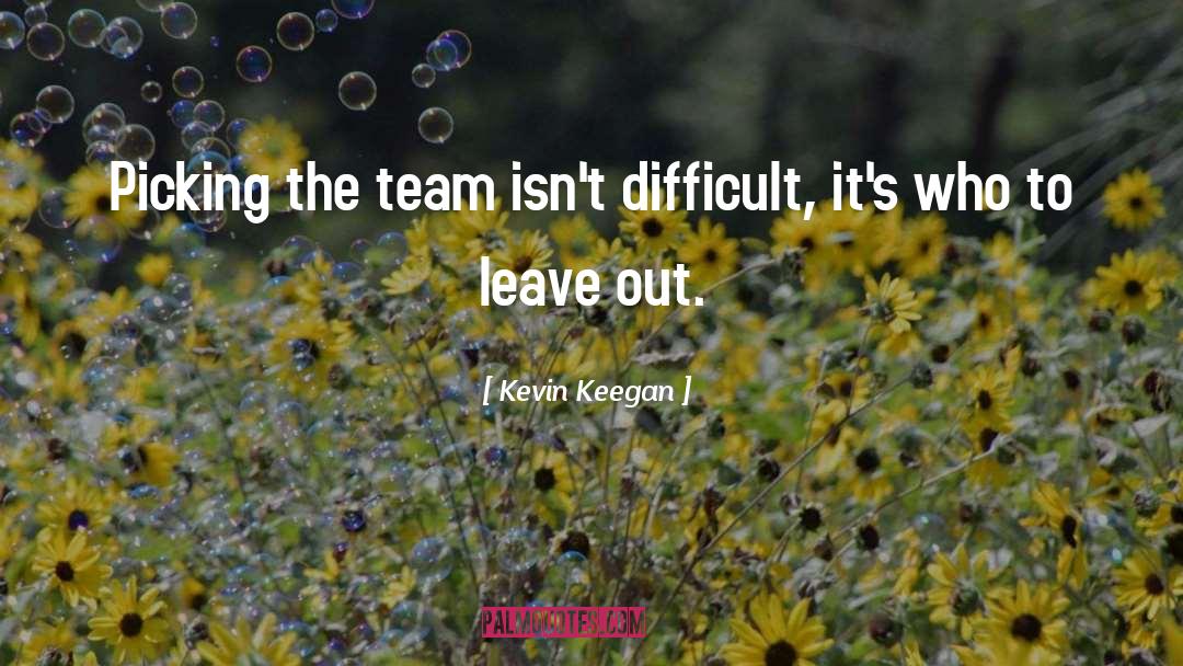 Winning Team quotes by Kevin Keegan