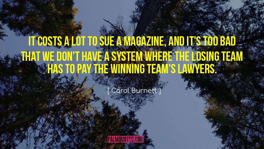 Winning Team quotes by Carol Burnett