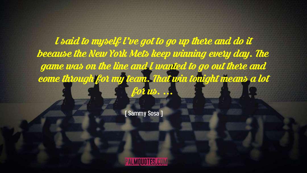 Winning Team quotes by Sammy Sosa