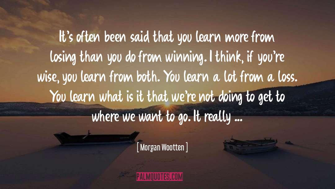 Winning Team quotes by Morgan Wootten