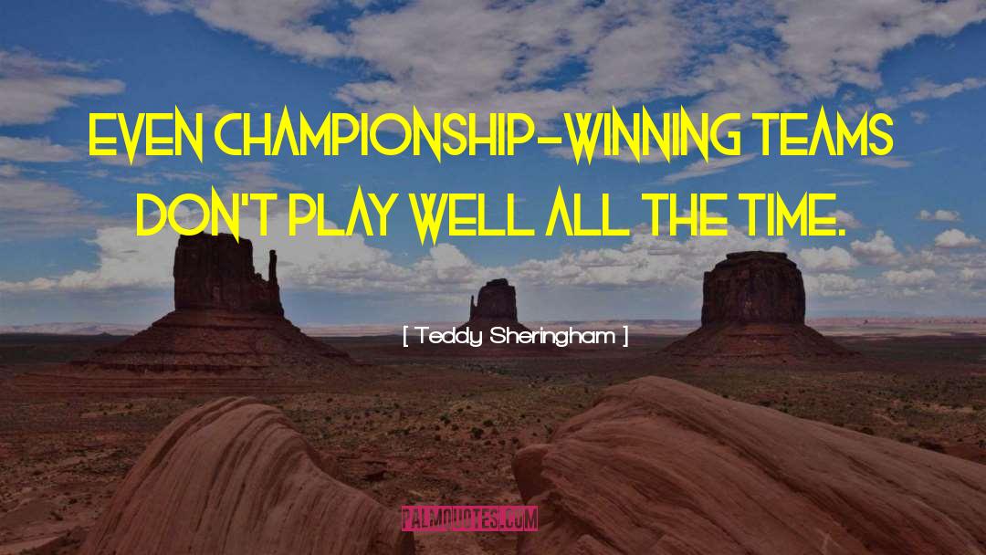 Winning Team quotes by Teddy Sheringham