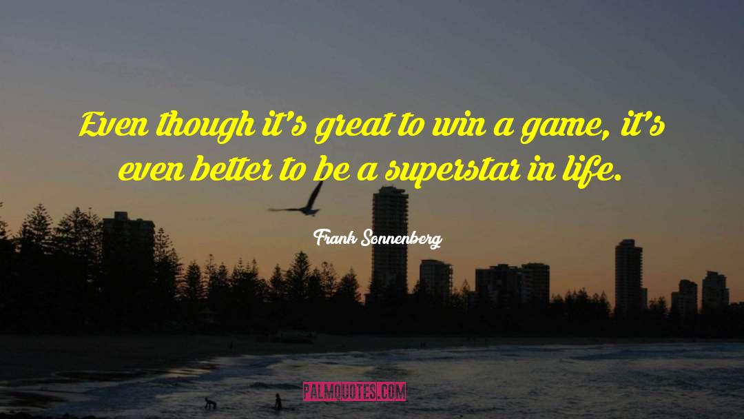 Winning The Game quotes by Frank Sonnenberg