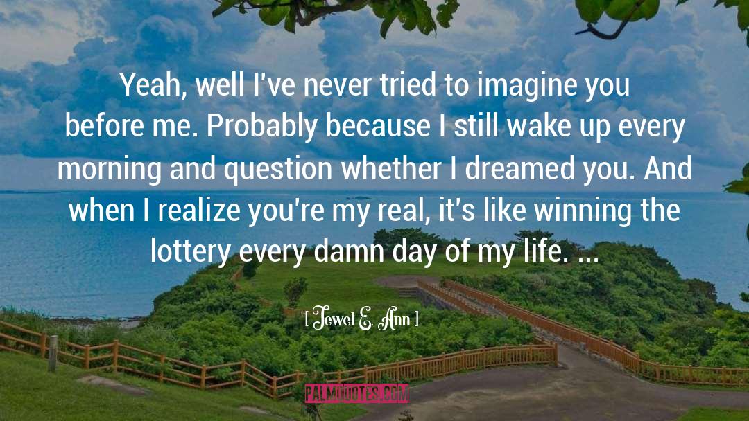 Winning The Lottery quotes by Jewel E. Ann