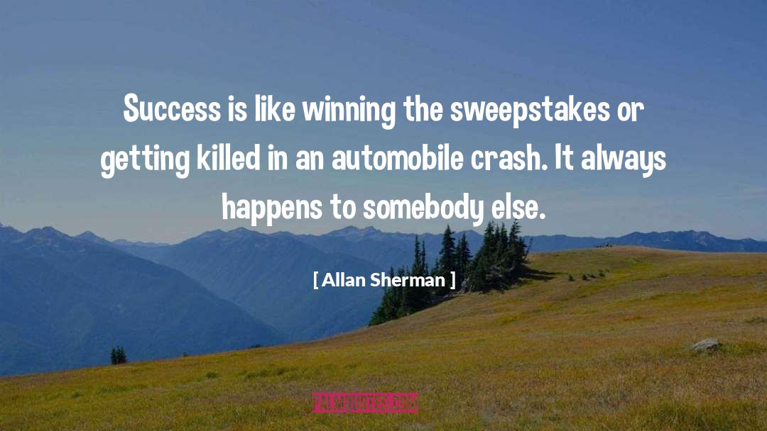 Winning The Lottery quotes by Allan Sherman