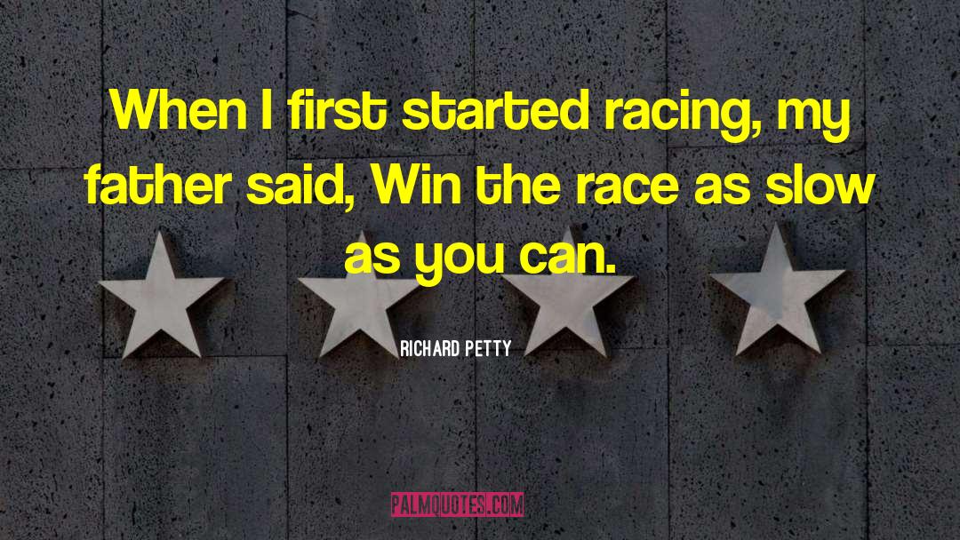 Winning The Lottery quotes by Richard Petty