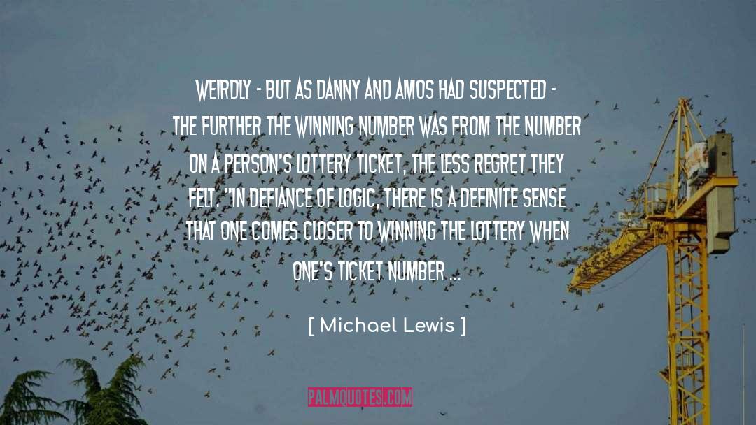 Winning The Lottery quotes by Michael Lewis