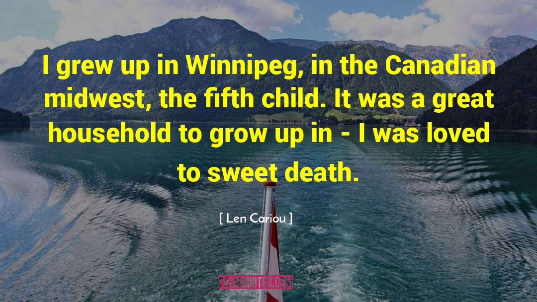 Winnipeg quotes by Len Cariou