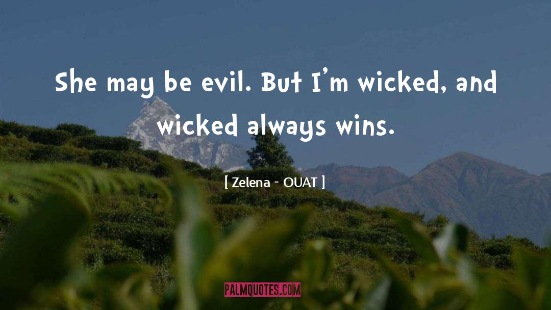 Wins quotes by Zelena - OUAT