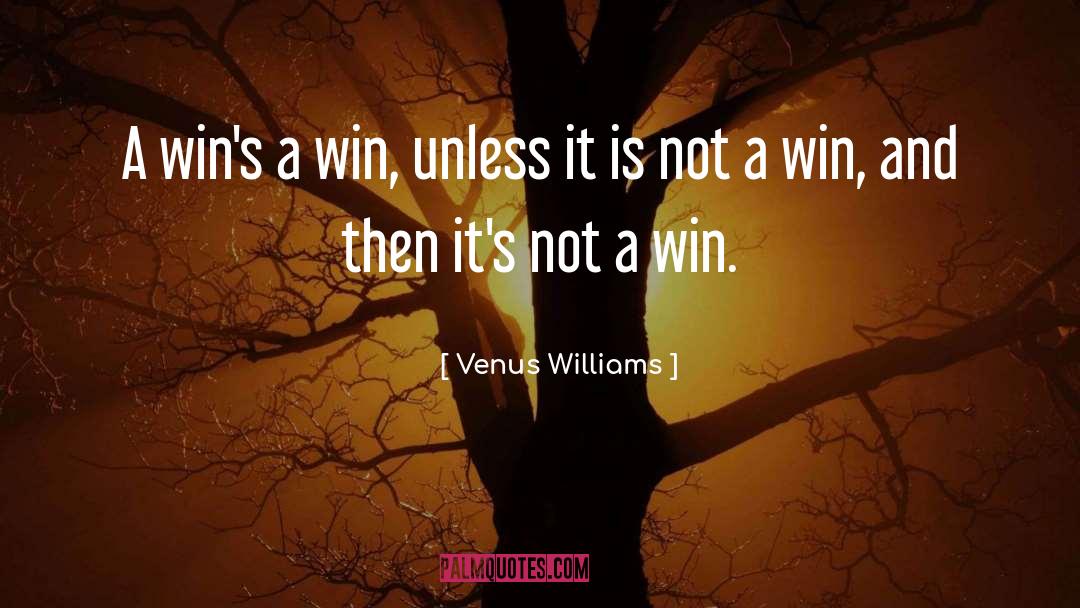 Wins quotes by Venus Williams