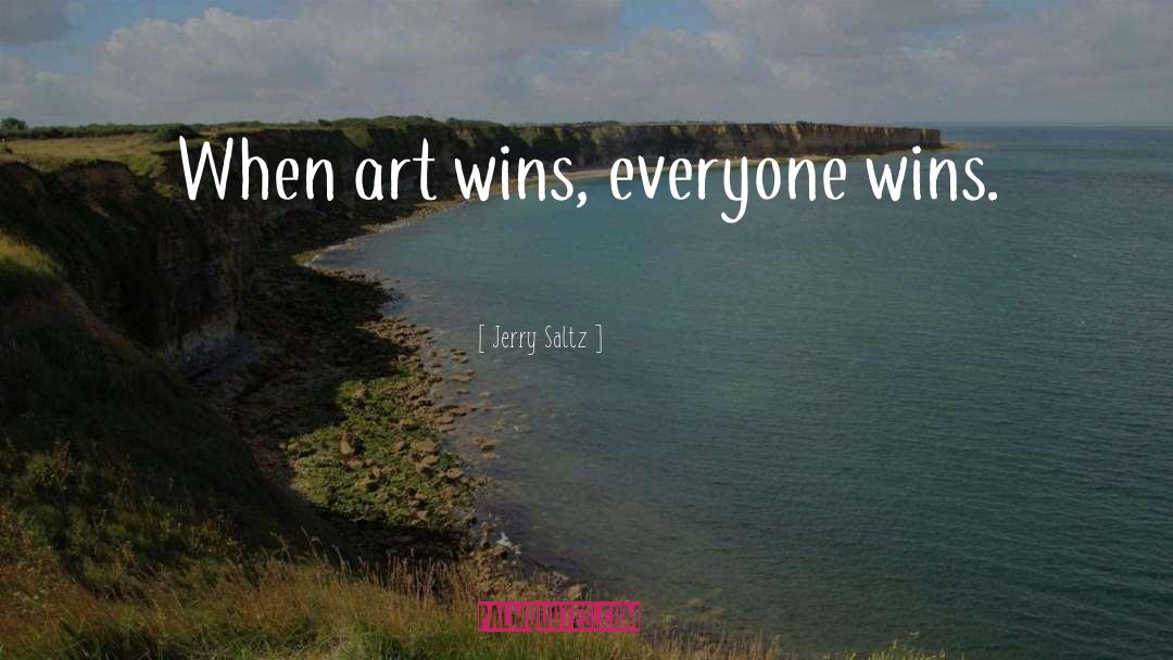 Wins quotes by Jerry Saltz