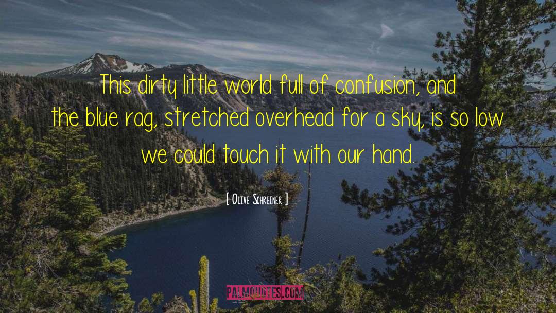 Winter Blue Sky quotes by Olive Schreiner