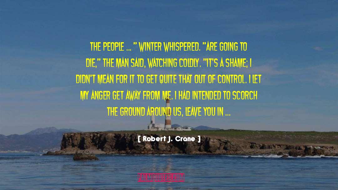 Winter Eve quotes by Robert J. Crane
