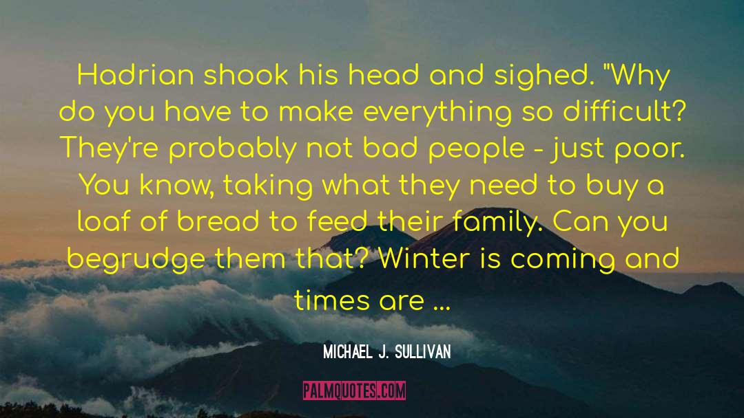 Winter Is Coming quotes by Michael J. Sullivan