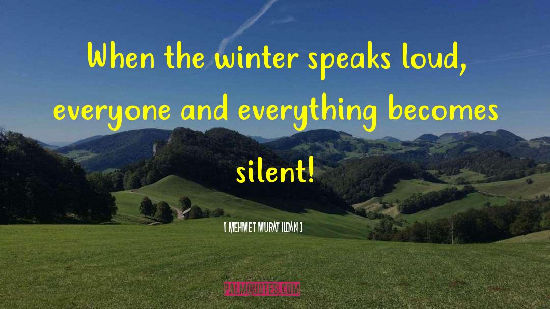 Winter Season quotes by Mehmet Murat Ildan