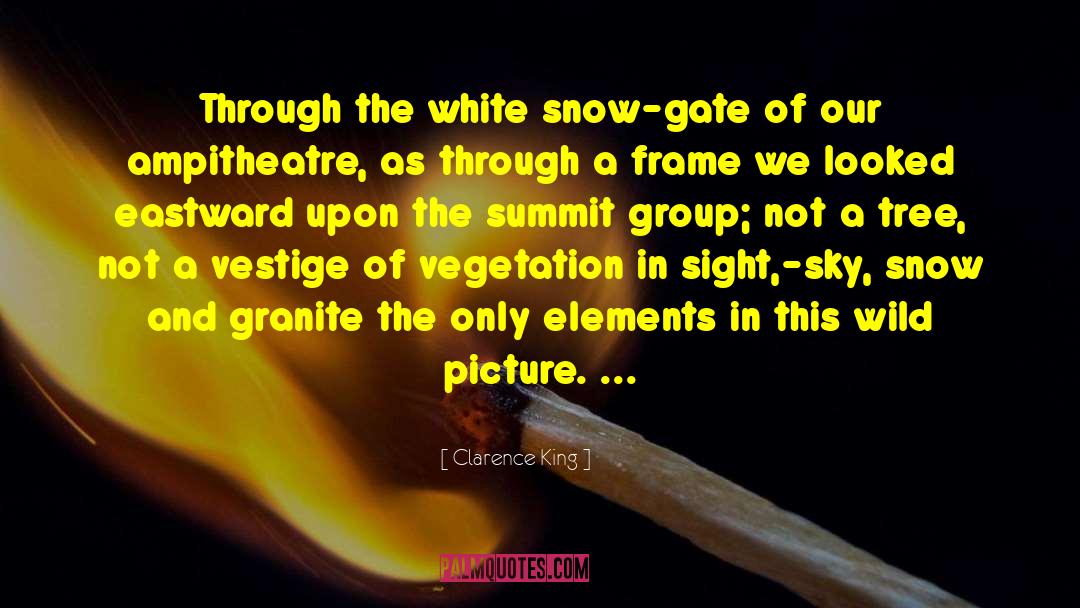 Winter Snow quotes by Clarence King