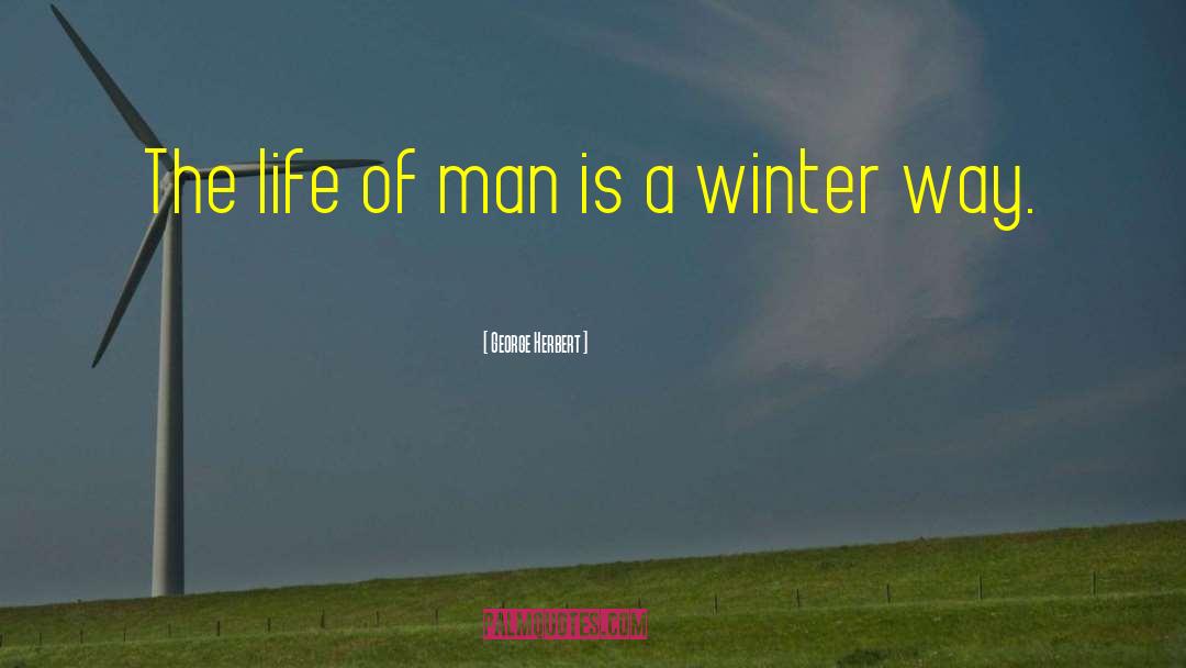 Winter Snow quotes by George Herbert