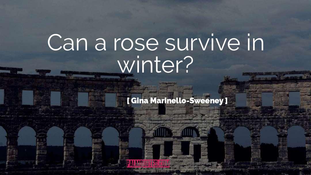 Winter Vs Spring quotes by Gina Marinello-Sweeney