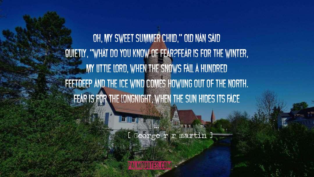 Winter Vs Spring quotes by George R R Martin