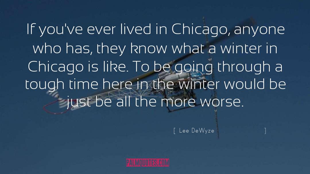 Winter Wyvern quotes by Lee DeWyze