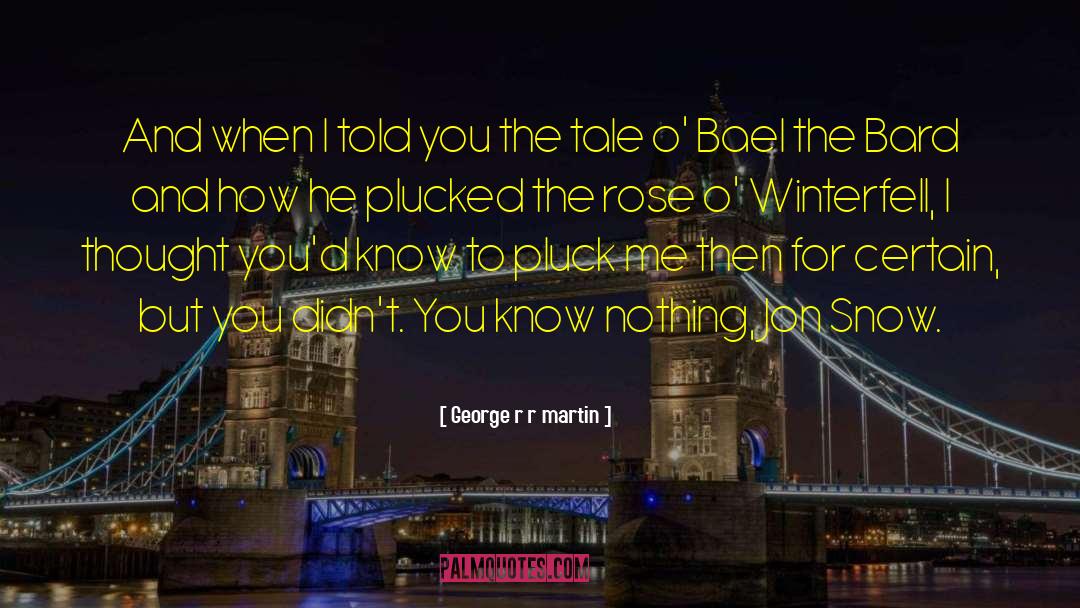 Winterfell quotes by George R R Martin