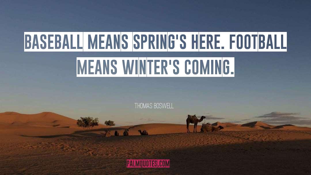 Winters quotes by Thomas Boswell