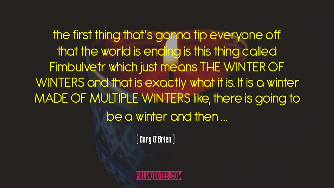 Winters Saga quotes by Cory O'Brien