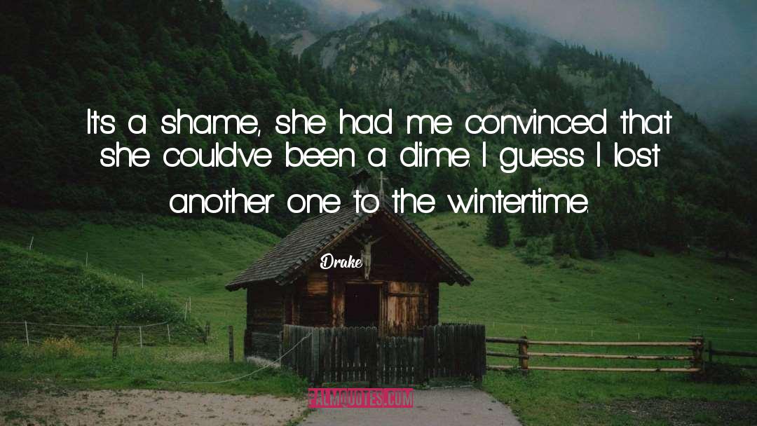 Wintertime quotes by Drake