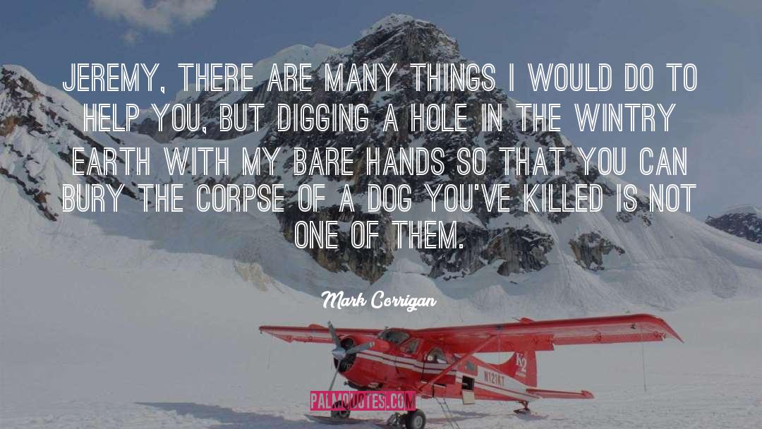 Wintry quotes by Mark Corrigan
