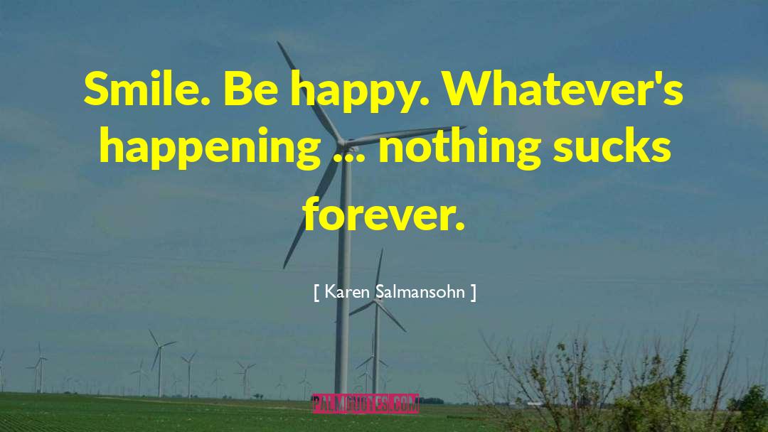 Wintry Smile quotes by Karen Salmansohn