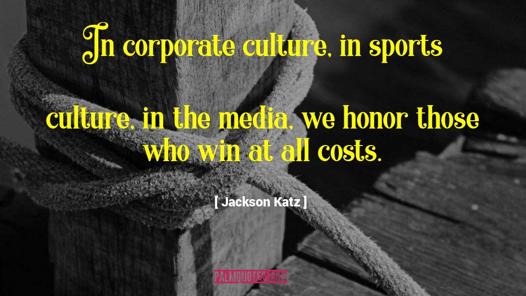 Winzig Sports quotes by Jackson Katz