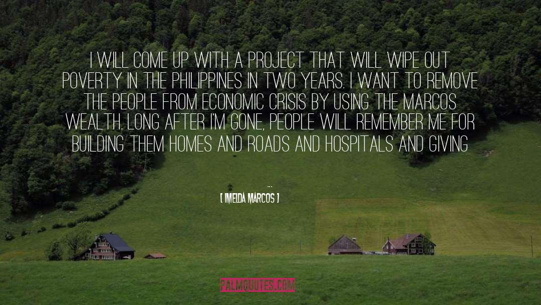 Wipe Out quotes by Imelda Marcos