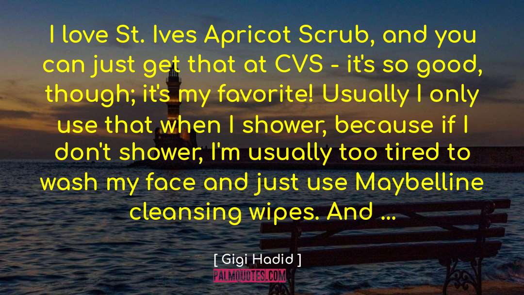 Wipes quotes by Gigi Hadid