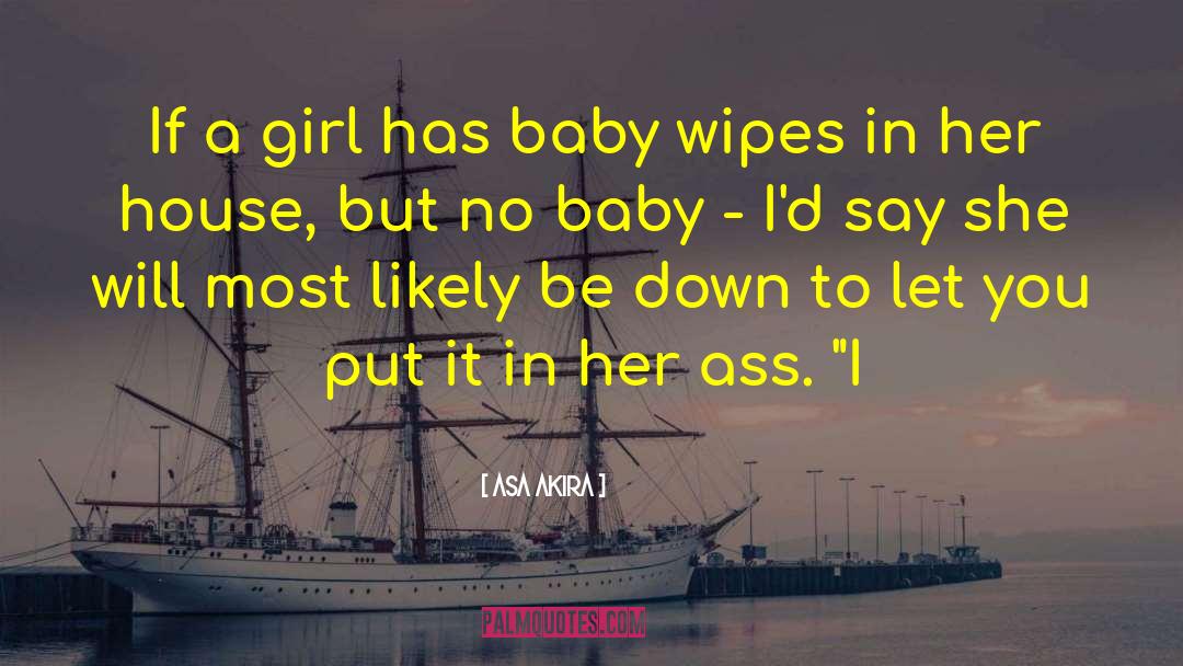 Wipes quotes by Asa Akira