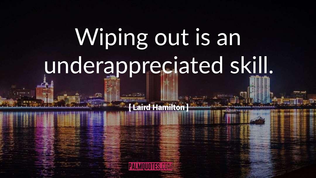 Wiping quotes by Laird Hamilton