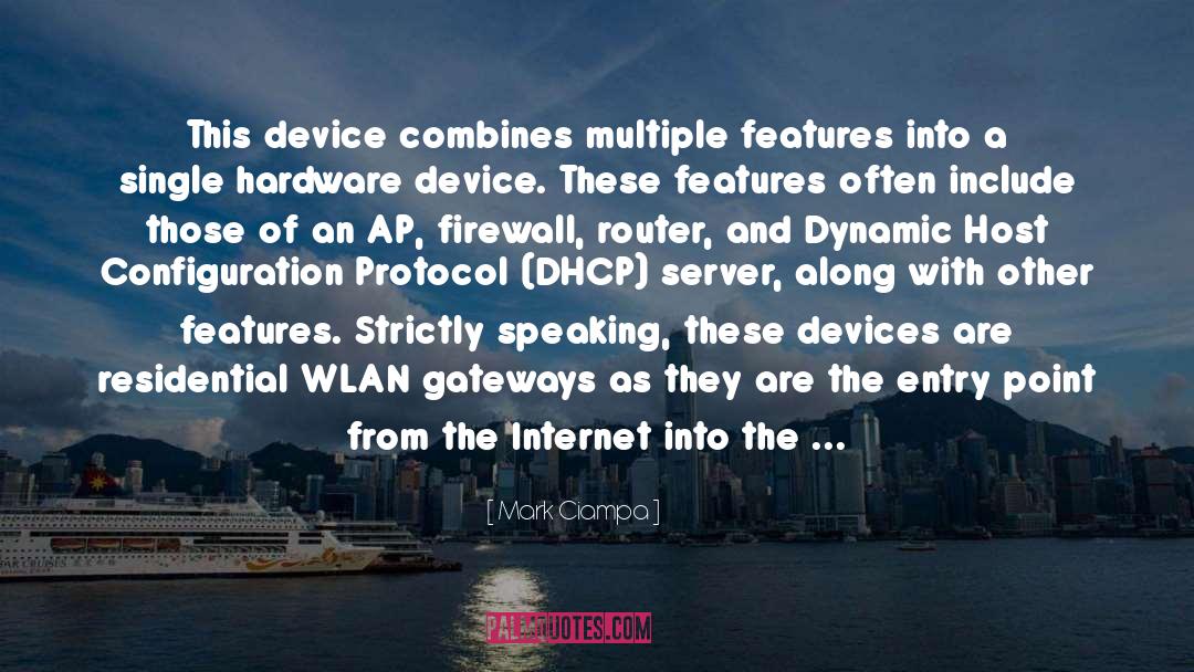 Wireless Network Watcher quotes by Mark Ciampa