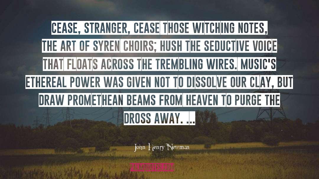 Wires quotes by John Henry Newman