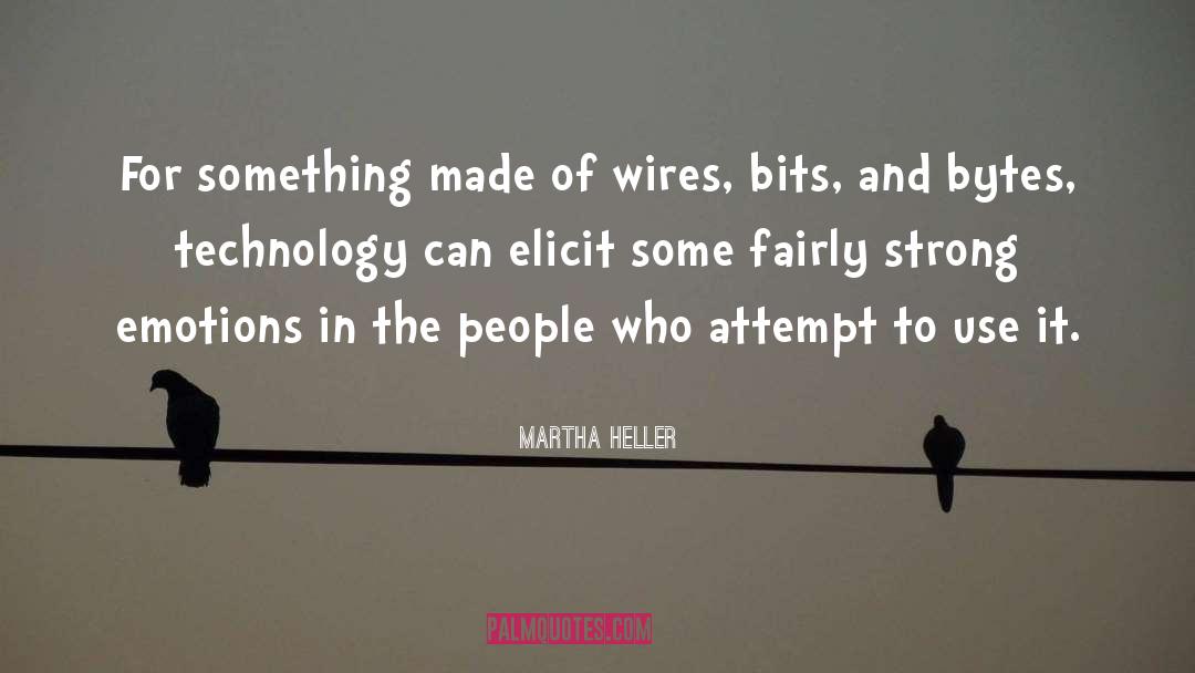 Wires quotes by Martha Heller